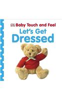Let's Get Dressed