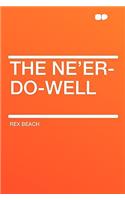 The Ne'er-Do-Well