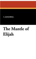 The Mantle of Elijah