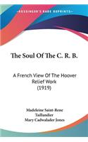 Soul Of The C. R. B.