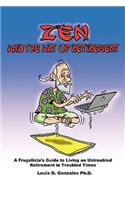 Zen and The Art of Retirement