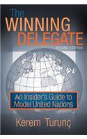 The Winning Delegate: An Insider's Guide to Model United Nations