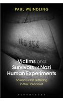 Victims and Survivors of Nazi Human Experiments