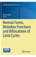 Normal Forms, Melnikov Functions and Bifurcations of Limit Cycles