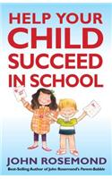 John Rosemond's Fail-Safe Formula for Helping Your Child Succeed in School, 17