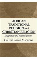 African Traditional Religion and Christian Religion