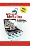 Mosquito Marketing for Authors: How I self-published an award winning book that is a consistent best seller in its category