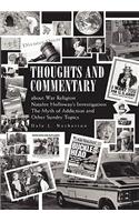 Thoughts and Commentary: About War, Religion, Natalee Holloway’s Investigation, the Myth of Addiction and Other Sundry Topics(English)