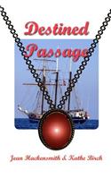 Destined Passage