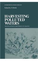 Harvesting Polluted Waters