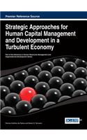 Strategic Approaches for Human Capital Management and Development in a Turbulent Economy