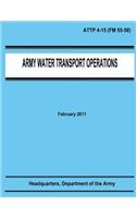 Army Water Transport Operations (ATTP 4-15)