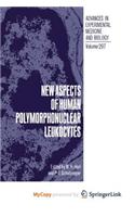 New Aspects of Human Polymorphonuclear Leukocytes