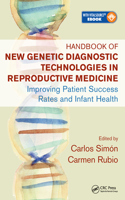 Handbook of New Genetic Diagnostic Technologies in Reproductive Medicine