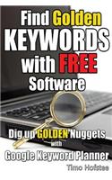 Find GOLDEN Keywords with FREE Software