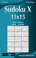 Sudoku X 15x15 - Hard to Extreme - Volume 9 - 276 Puzzles