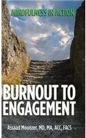 Burnout to Engagement