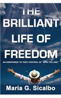 Brilliant Life Of Freedom