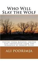 Who Will Slay the Wolf