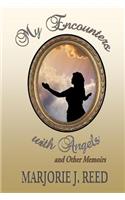 My Encounters with Angels and Other Memoirs