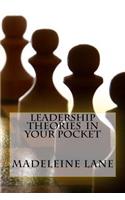 Leadership Theories In Your Pocket