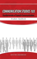 COMMUNICATION STUDIES 103: FUNDAMENTALS