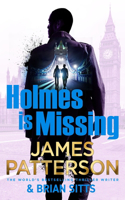 Holmes Is Missing: (Holmes, Margaret and Poe 2)(Holmes, Margaret & Poe)