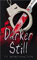 Darker Still