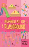 Numbers at the Playground: (Number World)