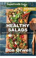 Healthy Salads: Over 140 Quick & Easy Gluten Free Low Cholesterol Whole Foods Recipes full of Antioxidants & Phytochemicals