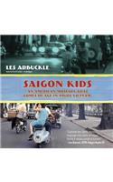 Saigon Kids Lib/E: An American Military Brat Comes of Age in 1960s Vietnam