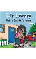 TJ's Journey: Visit to Grandma's House