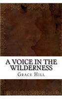 A Voice in the Wilderness