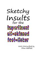 Sketchy Insults: Adult Coloring Book