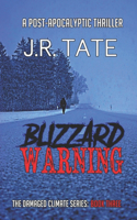Blizzard Warning: (The Damaged Climate Series Book 3)(3 The Damaged Climate)