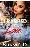 Trapped in Love