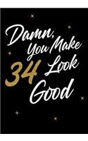 Damn, You Make 34 Look Good