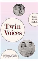 Twin voices: A Memoir of Polio, the Forgotten Killer