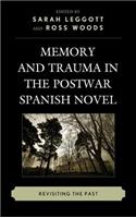 Memory and Trauma in the Postwar Spanish Novel