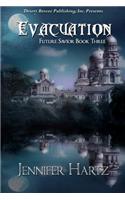 Future Savior Book Three: Evacuation