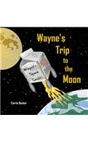 Wayne's Trip to the Moon