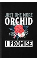Just One More Orchid I Promise