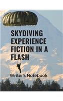 Skydiving Experience Fiction In A Flash Writer's Notebook