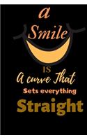 A smile is a curve that sets everything straight: Dentistry Notebook, Matte, Dentist book small 6" x 9"