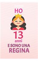 ho 13 anni e sono regina