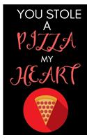 You Stole A Pizza My Heart