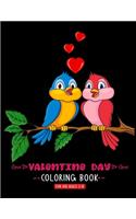 Valentine Day Coloring Book For Kid Ages 2-8: A Cute Coloring Book With High Quality Images For Kids Ages 4-8 Fun with Hearts Letters Colors and Animals Valentines Day Gifts For Girls Boys