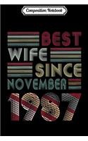 Composition Notebook: Womens Best Wife Since November 1987 32nd Wedding Anniversary Journal/Notebook Blank Lined Ruled 6x9 100 Pages