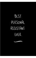 Best Personal Assistant. Ever