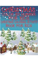 Christmas Color By Number for Kids Christmas Coloring Activity Book For Kids: A Children Holiday Coloring Book with Large Pages (kids coloring books ... Regular Christmas Coloring Sheets Inside